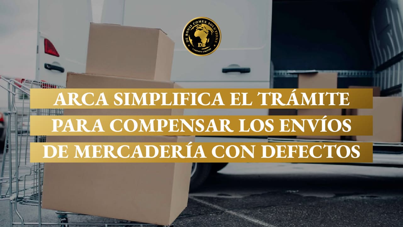 ARCA simplifica el trámite para compensar los envíos de mercadería con defectos